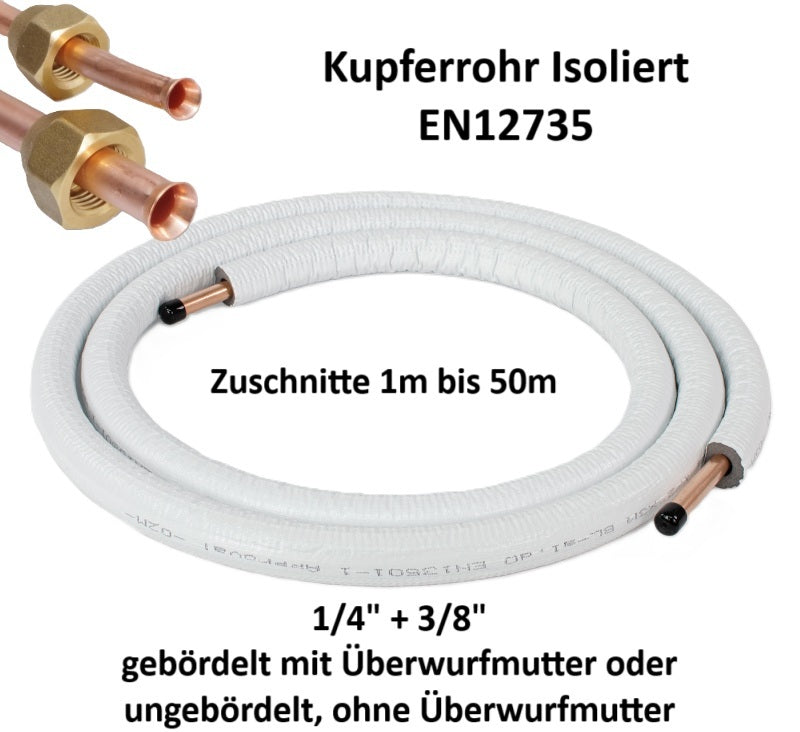 Kältemittelleitung 1-50m 1/4"+3/8" Kupferrohr Isoliert EN12735 für Klimaanlage & Wärmepumpe
